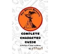 The Office Shinobi's Complete Character Guide: 18 Profiles of Chaos and Ramen [Volume 6] (The Office Shinobi Collection)