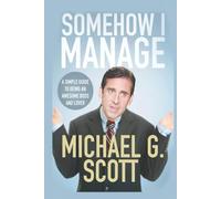 The Office Somehow I Manage Funny Journal: 6x9” Lined Notebook - A Simple Space for Your Thoughts, Goals & Everyday Inspiration