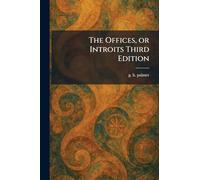 The Offices, or Introits Third Edition