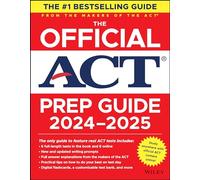 The Official ACT Prep Guide 2024-2025 : Book + 9 Practice Tests + 400 Digital Flashcards + Online Course