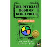 The Official Book On Geocaching: Sponsored By: Space Coast Geo-Store