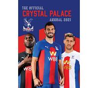 The Official Crystal Palace Annual 2021
