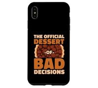 The Official Dessert Of Bad Decisions Funny Foodie Case for iPhone XS Max
