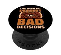 The Official Dessert Of Bad Decisions Funny Foodie PopSockets Adhesive PopGrip