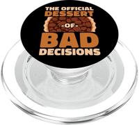 The Official Dessert Of Bad Decisions Funny Foodie PopSockets PopGrip for MagSafe