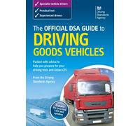 The official DSA guide to driving goods vehicles