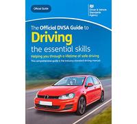 The official DVSA guide to driving: the essential skills