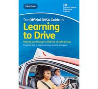 The official DVSA guide to learning to drive by Driver and Vehicle Standards Agency
