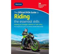 The Official DVSA Guide to Riding - the essential skills