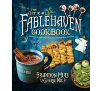 The Official Fablehaven Cookbook: Wondrous Recipes Inspired by the Characters from the Series
