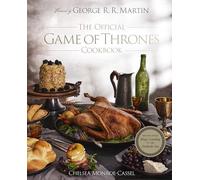 The Official Game of Thrones Cookbook