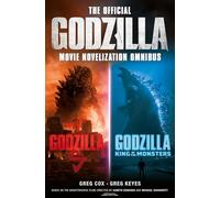 The Official Godzilla Movie Novelization Omnibus (Godzilla, Godzilla: King of the Monsters)