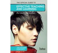 The Official Guide to Effective Teaching and Learning in Hairdressing