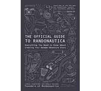 The Official Guide to Randonautica: Everything You Need to Know about Creating Your Random Adventure Story