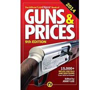 The Official Gun Digest Book of Guns & Prices 2014 9th Edition