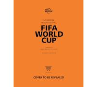 The Official History of the FIFA World Cup