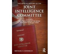 The Official History of the Joint Intelligence Committee: Volume I: From the Approach of the Second World War to the Suez Crisis: 1 (Government Official History Series)