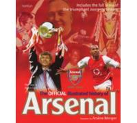 The Official Illustrated History of Arsenal 1886-2005
