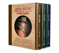 The Official John Wayne Handy Book Library for Men (Boxed Set) : Essential life skills and survival techniques for the rugged individualist