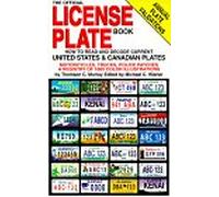 The Official License Plate Book: How to Read and Decode Current United States & Canadian License Plates : A Registry of 1,000 Color Illustrations : Plate Validation Decals in Color