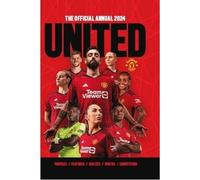 The Official Manchester United Annual 2024