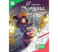 The Official Morgana and Oz Coloring Book: 46 original illustrations to color and enjoy (WEBTOON)