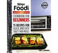 The Official Ninja Foodi Digital Air Fry Oven Cookbook: 75 Recipes for Quick and Easy Sheet Pan Meals [Spiral-bound] Janet A. Zimmerman