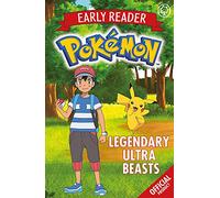 The Official Pokémon Early Reader: Legendary Ultra Beasts: Book 8