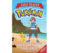 The Official Pokémon Early Reader: The Guardian's Challenge: Book 2