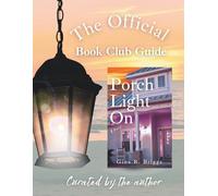 The Official Porch Light On Book Club Guide (Porch Light On Collection)
