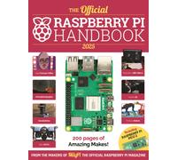 The Official Raspberry Pi Handbook 2025 : Astounding projects with Raspberry Pi computers