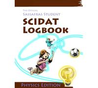 The Official Sassafras SCIDAT Logbook: Physics Edition (The Sassafras Science Adventures)