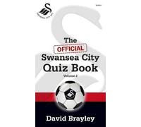 The Official Swansea City Quiz Book: 2