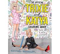 The Official Trixie and Katya Coloring Book – Plume