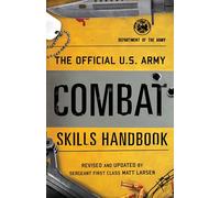The Official U.S. Army Combat Skills Handbook