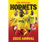 The Official Watford FC Annual 2025