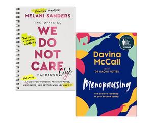 The Official We Do Not Care Club Handbook by Melani Sanders & Menopausing by Davina McCall 2 Books Collection Set