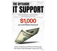 The Offshore IT Support: The $1,000 per Month Retainer Framework