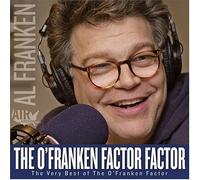 The O'Franken Factor Factor: The Very Best of The O'Franken Factor by Al Franken