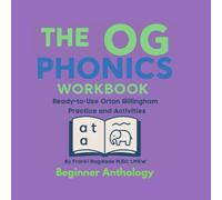 The OG Phonics Workbook Beginner Anthology: Ready-to-Use Orton Gillingham Practice and Activities: Bonus Digital Content Included (The OG Phonics Workbooks)