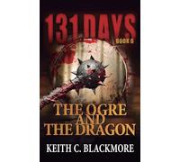 The Ogre and the Dragon: 6 (131 Days)