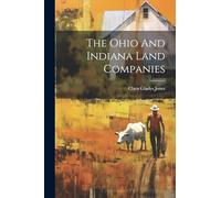 The Ohio And Indiana Land Companies