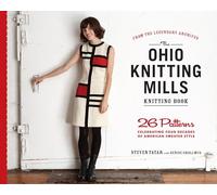 The Ohio Knitting Mills Knitting Book: Patterns Celebrating Four Decades of American Sweater Style