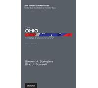 The Ohio State Constitution (Oxford Commentaries on the State Constitutions of the United States)
