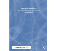 The Ohno Method ® : The Complete Guide to Organizational Transformation