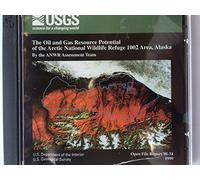 The oil and gas resource potential of the Arctic National Wildlife Refuge 1002 Area, Alaska (Open-file report)