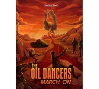 The Oil Dancers March On