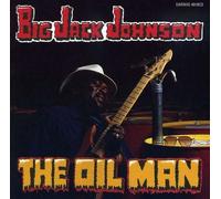 The Oil Man by Big Jack Johnson (2005-09-26)