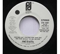The O'Jays - Christmas Ain't Christmas New Years Ain't New Years Without The One You Love