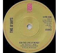 The O'Jays - For The Love Of Money - O'Jays, The 7" 45